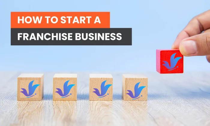 HOW TO START A FRANCHISING